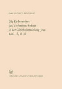 cover of the book Die Re-Investitur des Verlorenen Sohnes in der Gleichniserzählung Jesu Luk. 15, 11–32