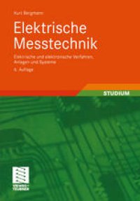 cover of the book Elektrische Messtechnik: Elektrische und elektronische Verfahren, Anlagen und Systeme