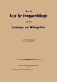 cover of the book Über die Natur der Zwangsvorstellungen und ihre Beziehungen zum Willensproblem