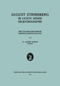 cover of the book August Strindberg im Lichte Seiner Selbstbiographie: Eine Psychopathologische Persönlichkeitsanalyse