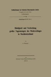 cover of the book Häufigkeit und Verbreitung großer Tagesmengen des Niederschlages in Norddeutschland