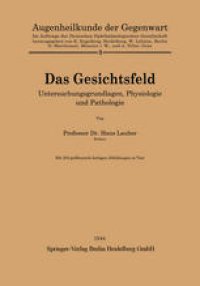 cover of the book Das Gesichtsfeld: Untersuchungsgrundlagen, Physiologie und Pathologie