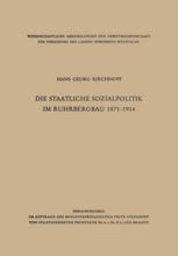 cover of the book Die staatliche Sozialpolitik im Ruhrbergbau 1871–1914