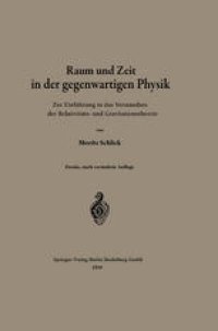 cover of the book Raum und Zeit in der gegenwärtigen Physik: Zur Einführung in das Verständnis der Relativitäts- und Gravitationstheorie