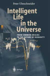 cover of the book Intelligent Life in the Universe: From Common Origins to the Future of Humanity