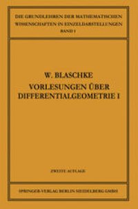 cover of the book Vorlesungen Über Differentialgeometrie: Und Geometrische Grundlagen von Einsteins Relativitätstheorie