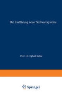 cover of the book Die Einführung neuer Softwaresysteme: Erfolgsfaktoren und Hemmnisse