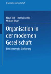 cover of the book Organisation in der modernen Gesellschaft: Eine historische Einführung