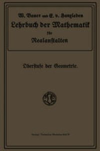 cover of the book Lehrbuch der Mathematik für Realanstalten: Oberstufe der Geometrie