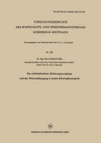 cover of the book Die nichtstationären Strömungsvorgänge und der Wärmeübergang in einem Schwingfeuergerät