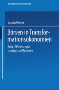 cover of the book Börsen in Transformationsökonomien: Rolle, Effizienz und strategische Optionen