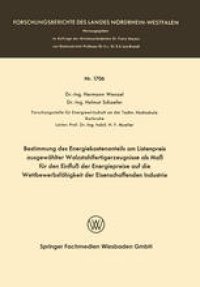 cover of the book Bestimmung des Energiekostenanteils am Listenpreis ausgewählter Walzstahlfertigerzeugnisse als Maß für den Einfluß der Energiepreise auf die Wettbewerbsfähigkeit der Eisenschaffenden Industrie