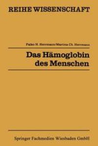 cover of the book Das Hämoglobin des Menschen: Struktur, Funktion, Genetik