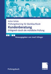 cover of the book Kundenberatung: Erfolgreich durch die mündliche Prüfung