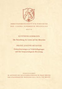 cover of the book Die Einwirkung des Lärms auf den Menschen. Geräuschmessungen an Verkehrsflugzeugen und ihre hörpsychologische Bewertung