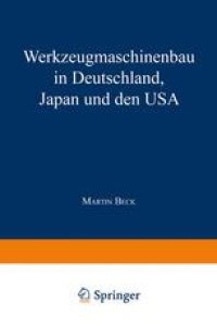 cover of the book Werkzeugmaschinenbau in Deutschland, Japan und den USA