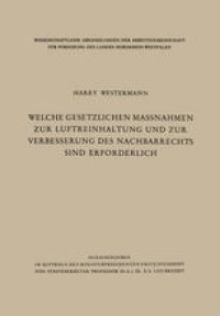 cover of the book Welche gesetzlichen Maßnahmen zur Luftreinhaltung und zur Verbesserung des Nachbarrechts sind erforderlich?