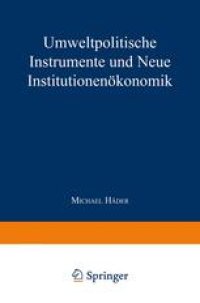 cover of the book Umweltpolitische Instrumente und Neue Institutionenökonomik