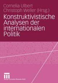 cover of the book Konstruktivistische Analysen der internationalen Politik