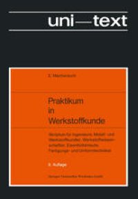 cover of the book Praktikum in Werkstoffkunde: Skriptum für Ingenieure, Metall- und Werkstoffkundler, Werkstoffwissenschaftler, Eisenhüttenleute, Fertigungs- und Umformtechniker