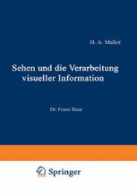 cover of the book Sehen und die Verarbeitung visueller Information: Eine Einführung