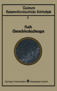 cover of the book Himmelsbeobachtung mit bloßem Auge: zugleich eine Einleitung in die Methoden und Ergebnisse der Astronomie