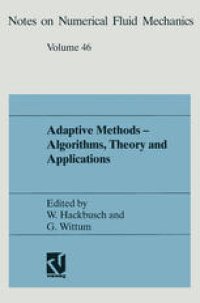 cover of the book Adaptive Methods — Algorithms, Theory and Applications: Proceedings of the Ninth GAMM-Seminar Kiel, January 22–24, 1993