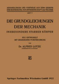 cover of the book Die Grundgleichungen der Mechanik: Insbesondere Starrer Körper