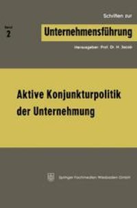 cover of the book Aktive Konjunkturpolitik der Unternehmung