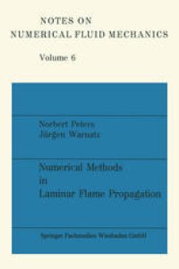 cover of the book Numerical Methods in Laminar Flame Propagation: A GAMM-Workshop