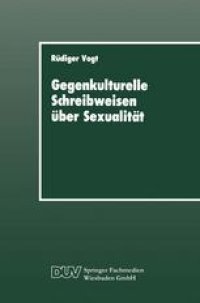 cover of the book Gegenkulturelle Schreibweisen über Sexualität: Textstrukturen und soziale Praxis in Leserbriefen