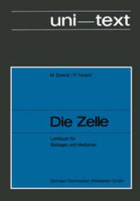 cover of the book Die Zelle: Lehrbuch für Biologen und Mediziner