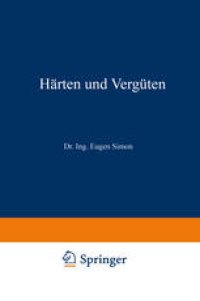 cover of the book Härten und Vergüten: Zweiter Teil Die Praxis der Warmbehandlung