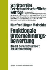 cover of the book Funktionale Unternehmungsbewertung: Band II, Der Arbitriumwert der Unternehmung