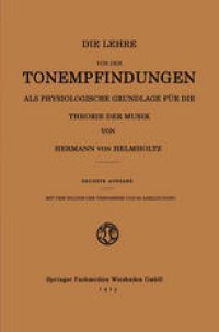 cover of the book Die Lehre von den Tonempfindungen als Physiologische Grundlage für die Theorie der Musik