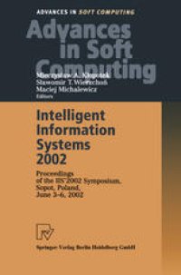 cover of the book Intelligent Information Systems 2002: Proceedings of the IIS’ 2002 Symposium, Sopot, Poland, June 3–6, 2002