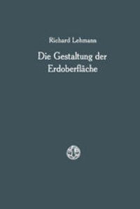 cover of the book Die Gestaltung der Erdoberfläche