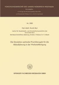 cover of the book Die Simulation optimaler Prioritätsregeln für die Ablaufplanung in der Werkstattfertigung