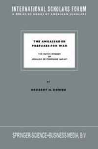 cover of the book The Ambassador Prepares for War: The Dutch Embassy of Arnauld de Pomponne 1669–1671