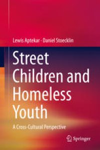 cover of the book Street Children and Homeless Youth: A Cross-Cultural Perspective