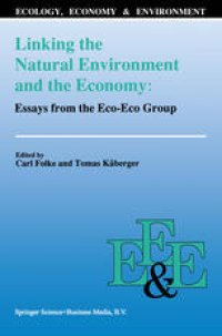 cover of the book Linking the Natural Environment and the Economy: Essays from the Eco-Eco Group