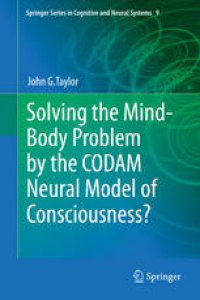 cover of the book Solving the Mind-Body Problem by the CODAM Neural Model of Consciousness?