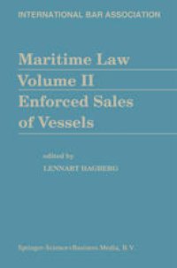 cover of the book Maritime Law Volume II Enforced Sales of Vessels