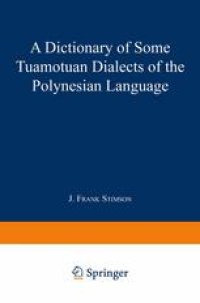 cover of the book A Dictionary of Some Tuamotuan Dialects of the Polynesian Language