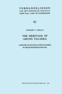 cover of the book The Heritage of Arung Palakka: A History of South Sulawesi (Celebes) in the Seventeenth Century