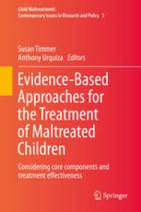 cover of the book Evidence-Based Approaches for the Treatment of Maltreated Children: Considering core components and treatment effectiveness