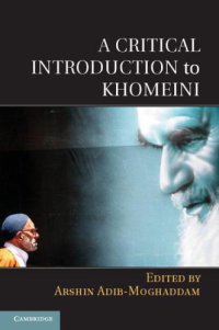 cover of the book A Critical Introduction to Khomeini