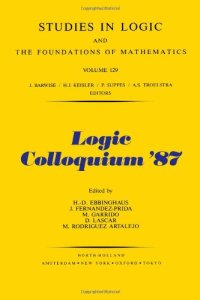 cover of the book Logic Colloquium'87, Proceedings of the Colloquium held in Granada