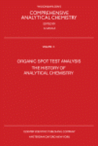 cover of the book Organic Spot Test Analysis the History of Analytical Chemistry