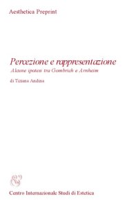 cover of the book Percezione e rappresentazione. Alcune ipotesi tra Alcune ipotesi tra Gombrich e Arnheim